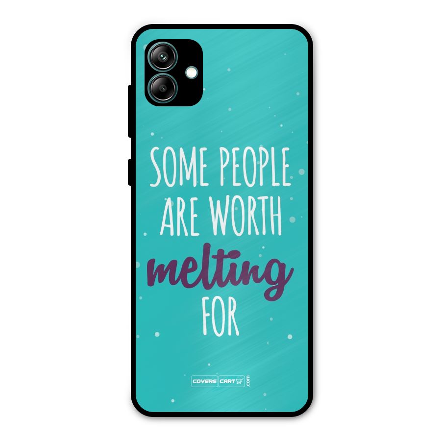 Some People Are Worth Melting For Metal Back Case for Galaxy A04