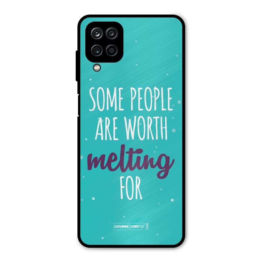 Some People Are Worth Melting For Metal Back Case for Galaxy A12