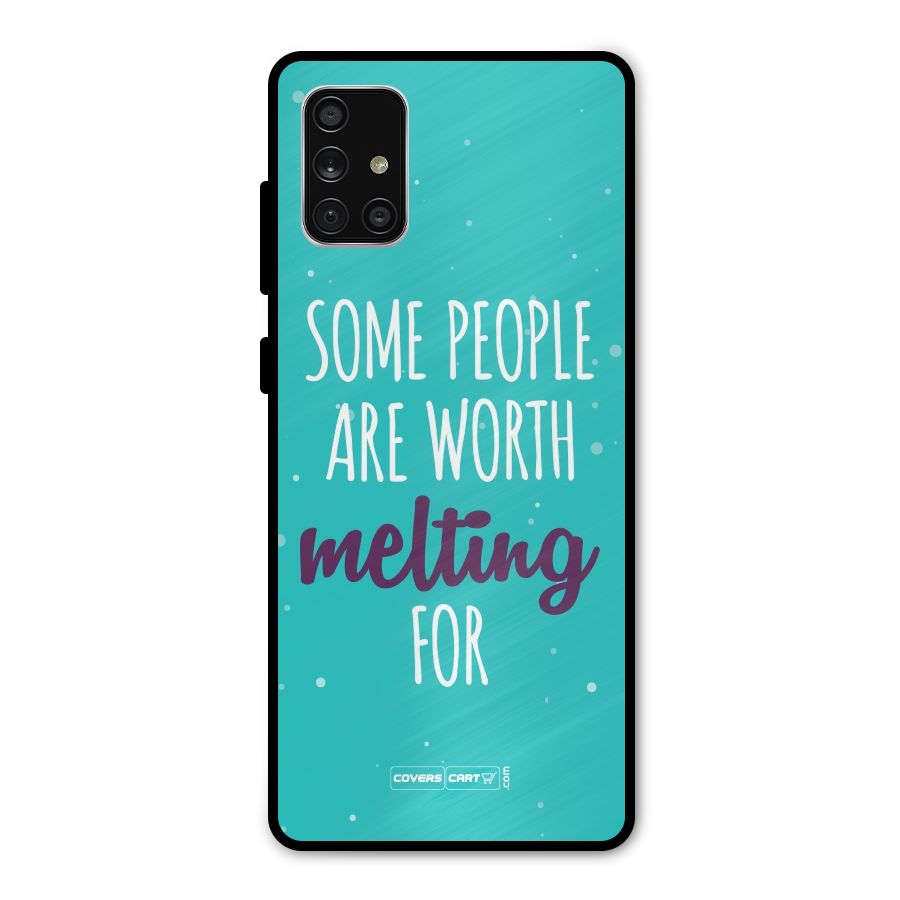 Some People Are Worth Melting For Metal Back Case for Galaxy A71