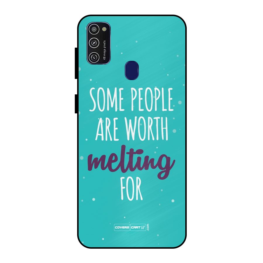 Some People Are Worth Melting For Metal Back Case for Galaxy M30s