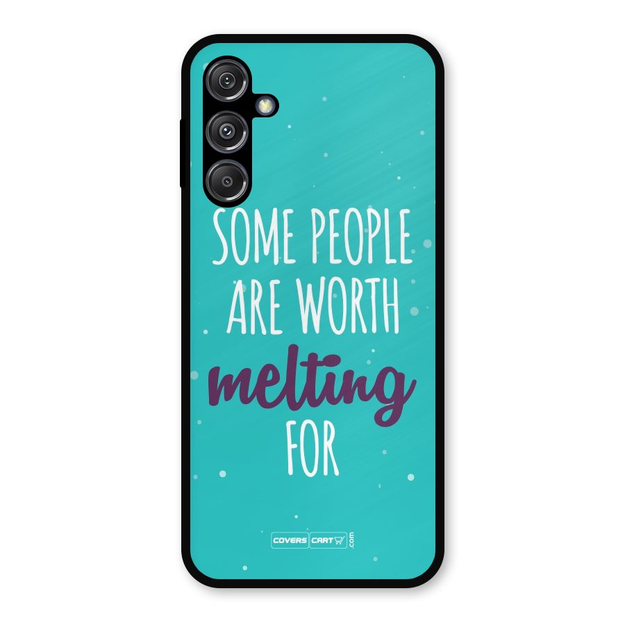 Some People Are Worth Melting For Metal Back Case for Galaxy M34 5G