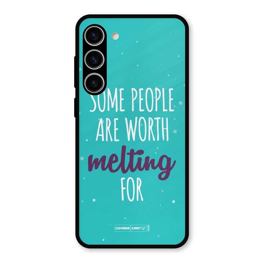Some People Are Worth Melting For Metal Back Case for Galaxy S23 Plus