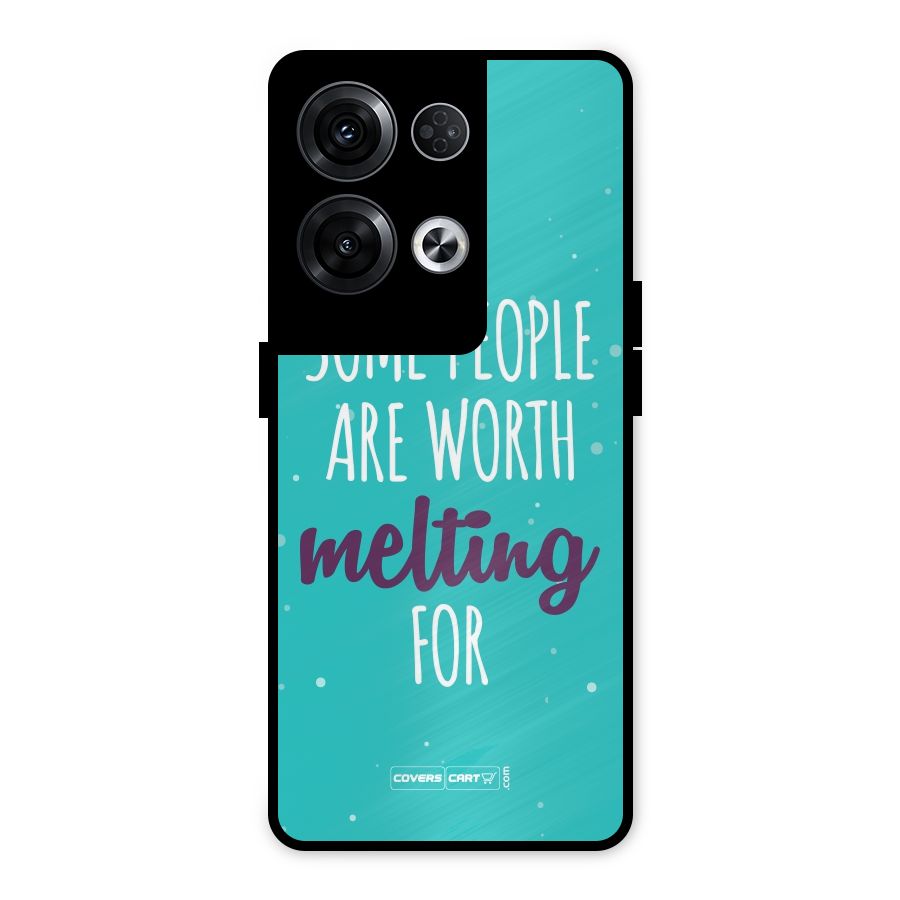 Some People Are Worth Melting For Metal Back Case for Oppo Reno8 Pro 5G