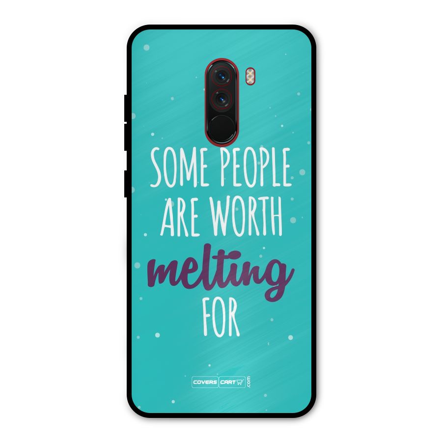 Some People Are Worth Melting For Metal Back Case for Poco F1