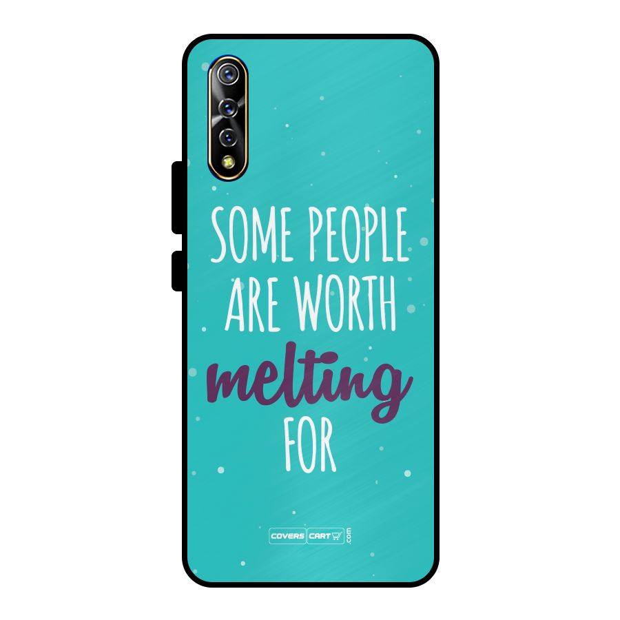 Some People Are Worth Melting For Metal Back Case for Vivo S1