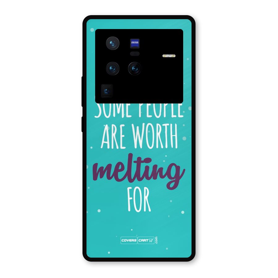Some People Are Worth Melting For Metal Back Case for Vivo X80 Pro