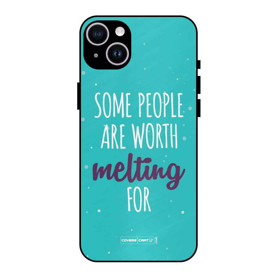 Some People Are Worth Melting For Metal Back Case for iPhone 14 Plus