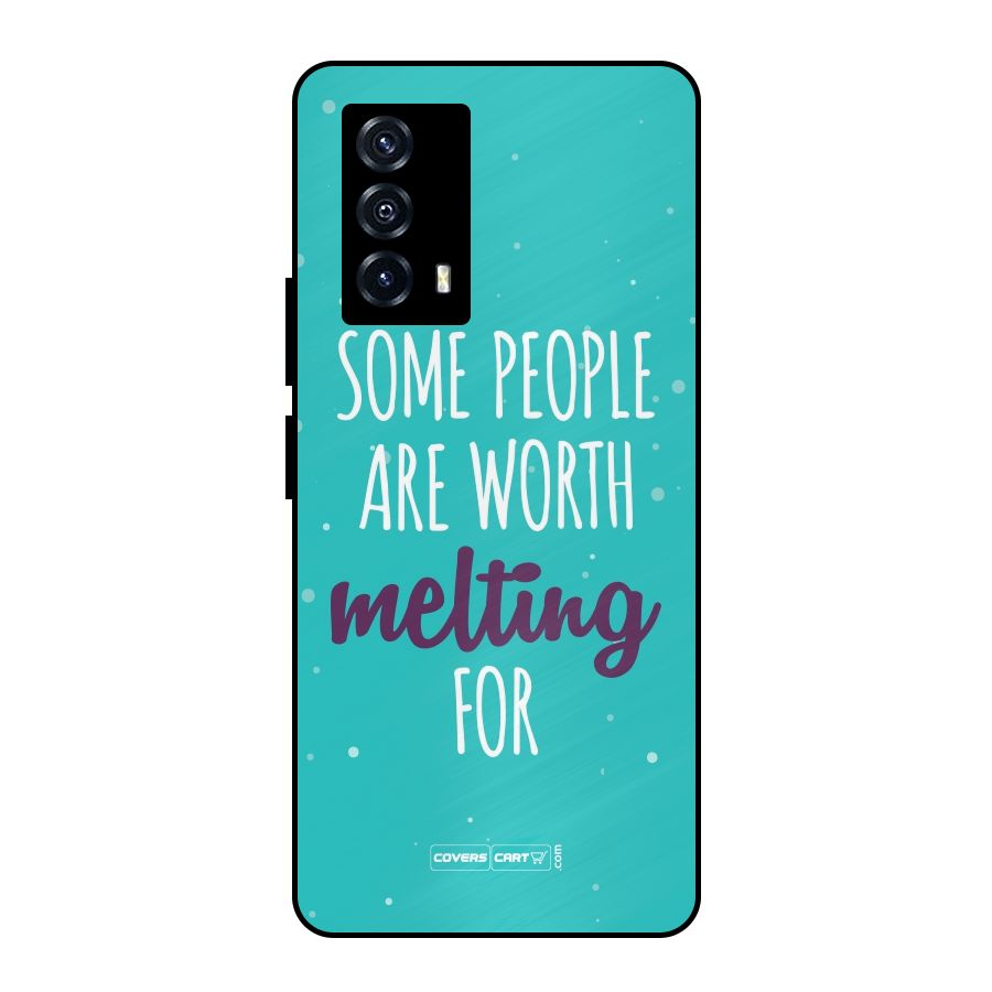 Some People Are Worth Melting For Metal Back Case for iQOO Z5