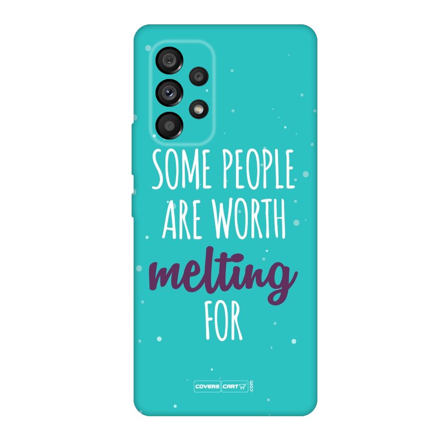 Some People Are Worth Melting For Original Polycarbonate Back Case for Galaxy A53 5G