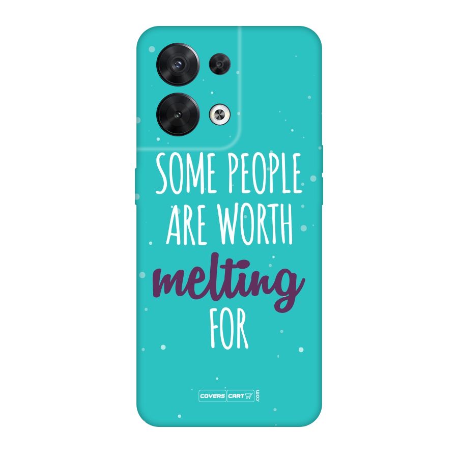 Some People Are Worth Melting For Original Polycarbonate Back Case for Oppo Reno8 5G
