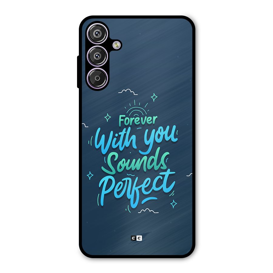 Sounds Perfect Metal Back Case for Galaxy F15