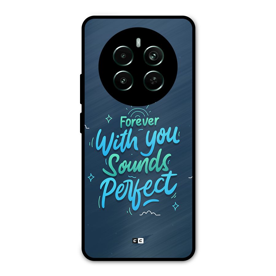 Sounds Perfect Metal Back Case for Realme 12 Pro Plus