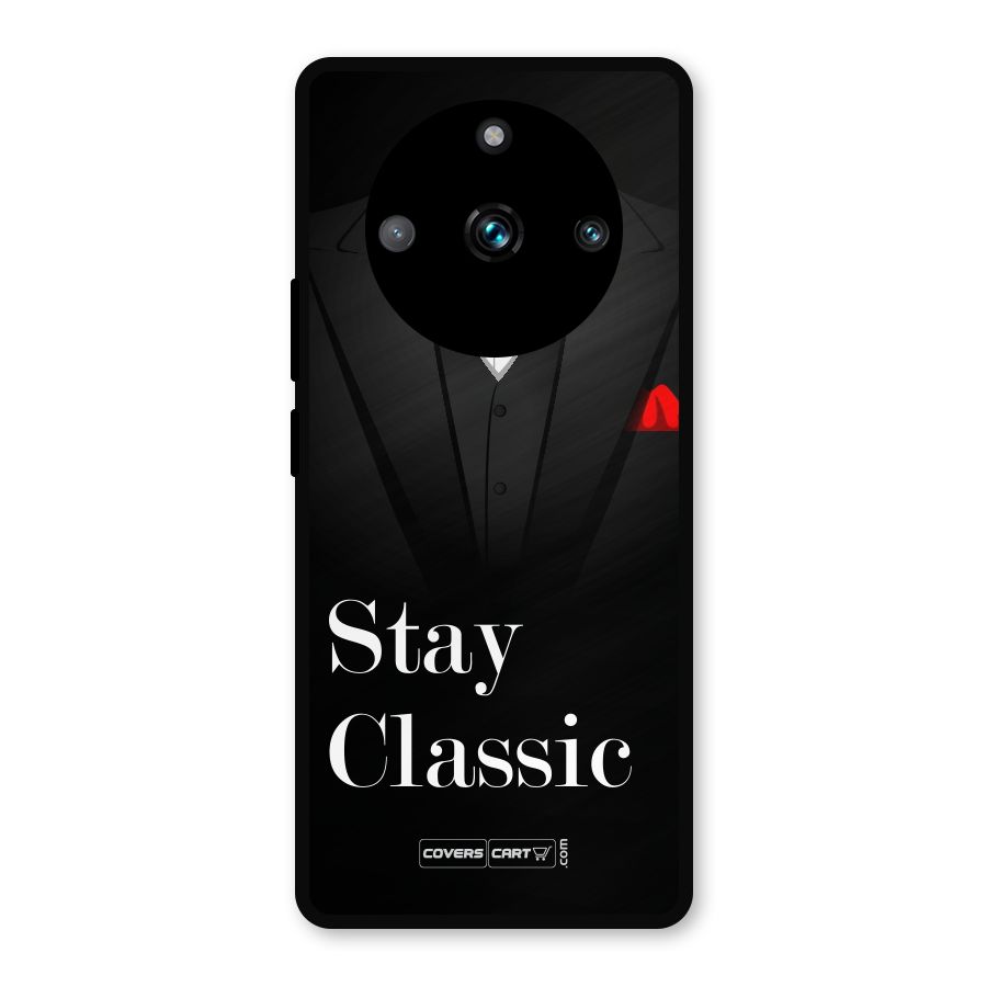 Stay Classic Metal Back Case for Realme 11 Pro Plus