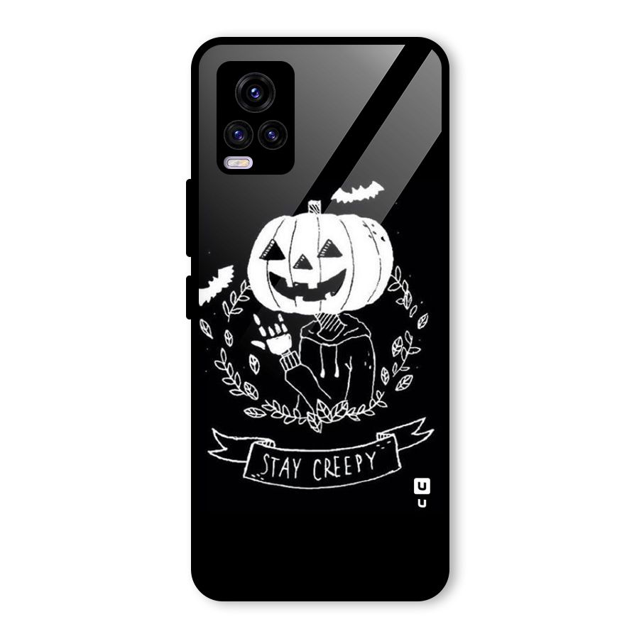Stay Creepy Glass Back Case for Vivo V20 2021