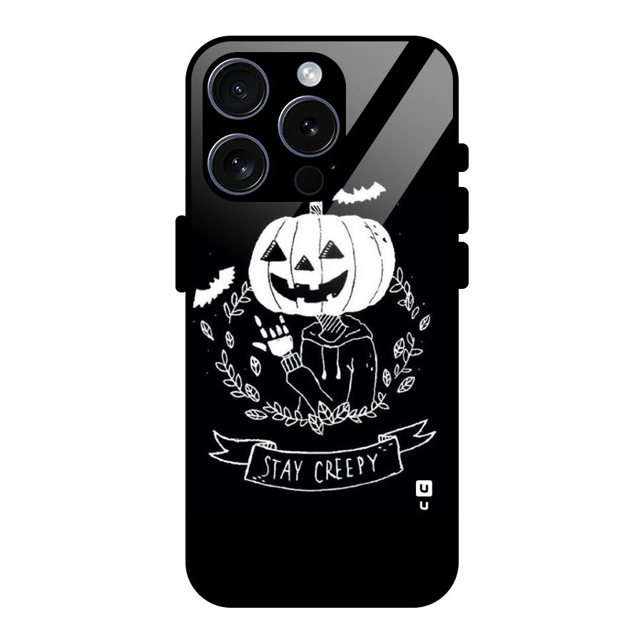 Stay Creepy Glass Back Case for iPhone 15 Pro
