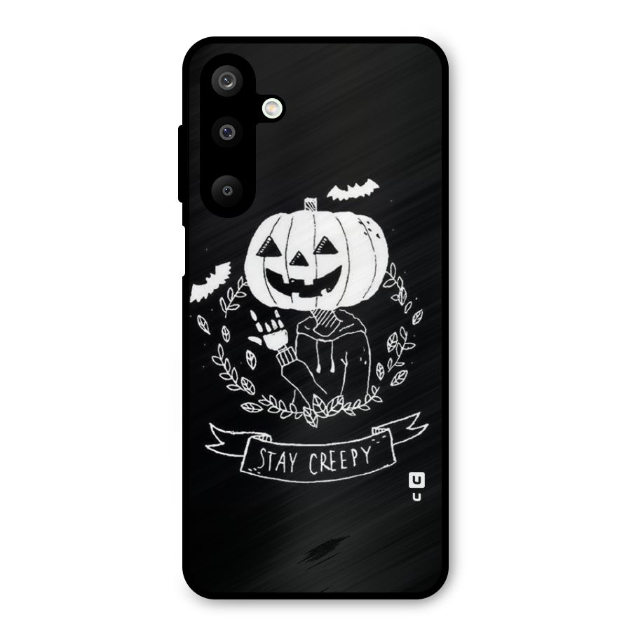 Stay Creepy Metal Back Case for Galaxy M16