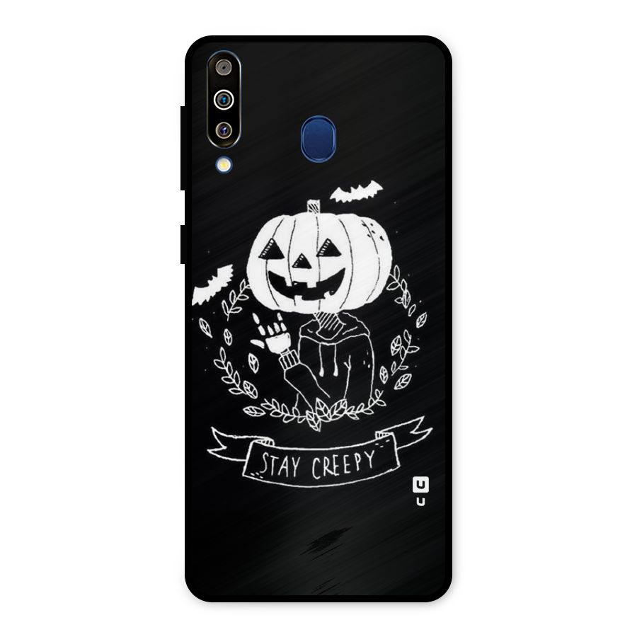 Stay Creepy Metal Back Case for Galaxy M30