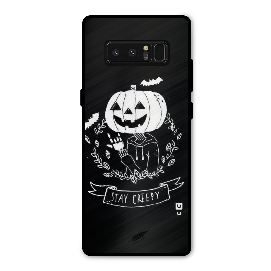 Stay Creepy Metal Back Case for Galaxy Note 8