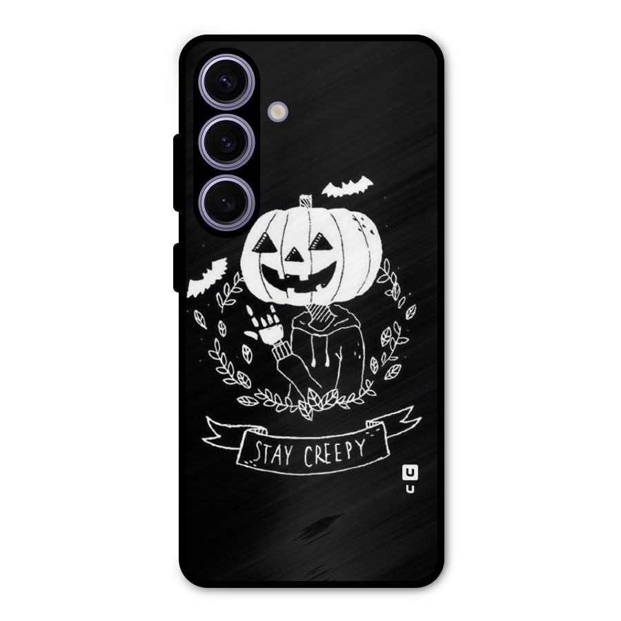 Stay Creepy Metal Back Case for Galaxy S24