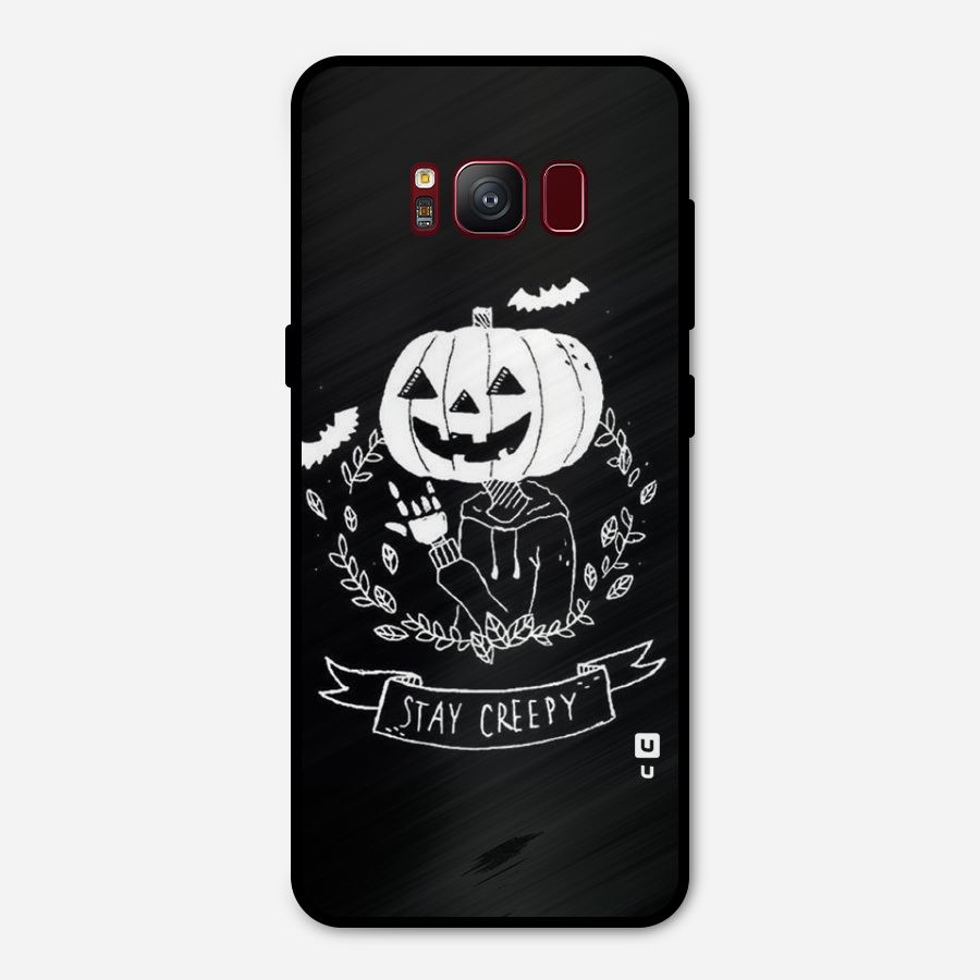 Stay Creepy Metal Back Case for Galaxy S8