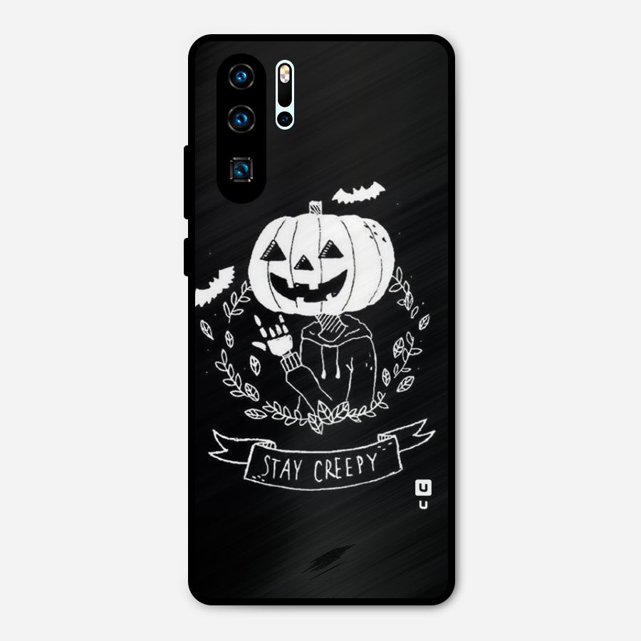 Stay Creepy Metal Back Case for Huawei P30 Pro