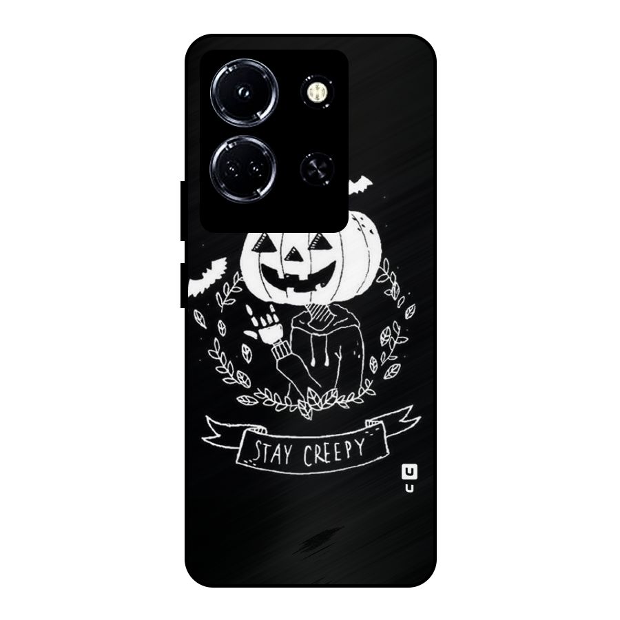 Stay Creepy Metal Back Case for Infinix Note 30 5G