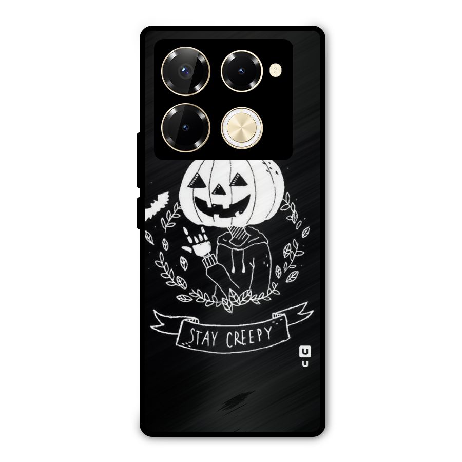 Stay Creepy Metal Back Case for Infinix Note 40 Pro