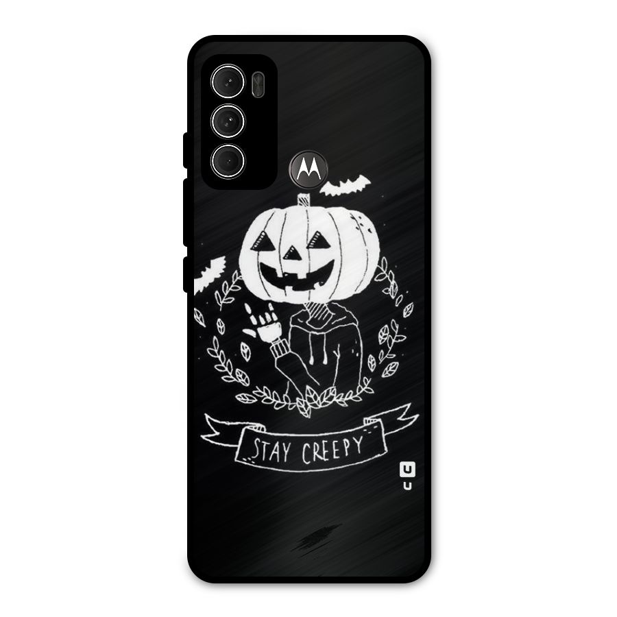 Stay Creepy Metal Back Case for Moto G60