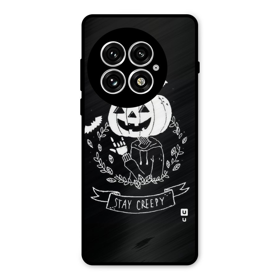 Stay Creepy Metal Back Case for OnePlus 13