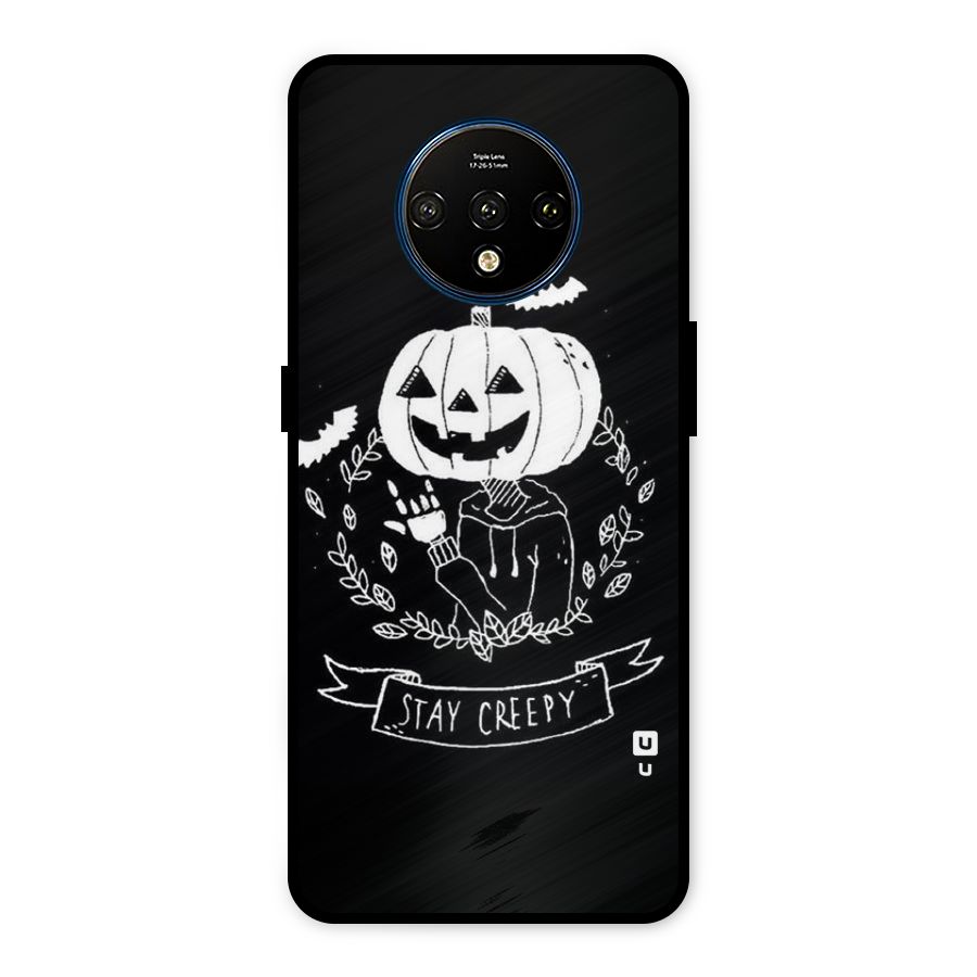 Stay Creepy Metal Back Case for OnePlus 7T