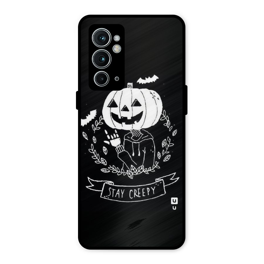 Stay Creepy Metal Back Case for OnePlus 9RT 5G