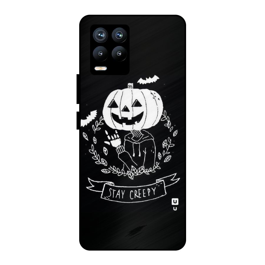 Stay Creepy Metal Back Case for Realme 8 Pro