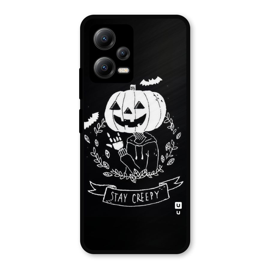 Stay Creepy Metal Back Case for Redmi Note 12 5G