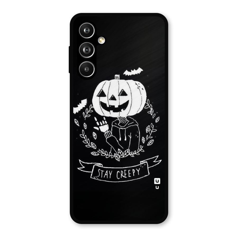 Stay Creepy Metal Back Case for Samsung Galaxy M54