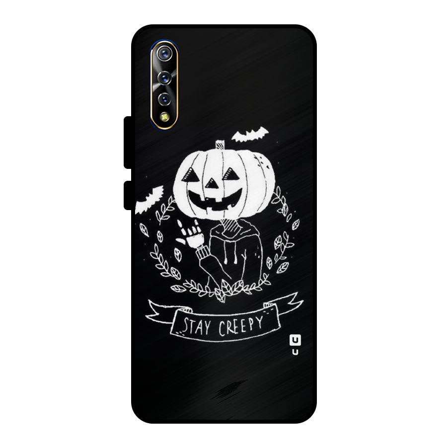 Stay Creepy Metal Back Case for Vivo S1