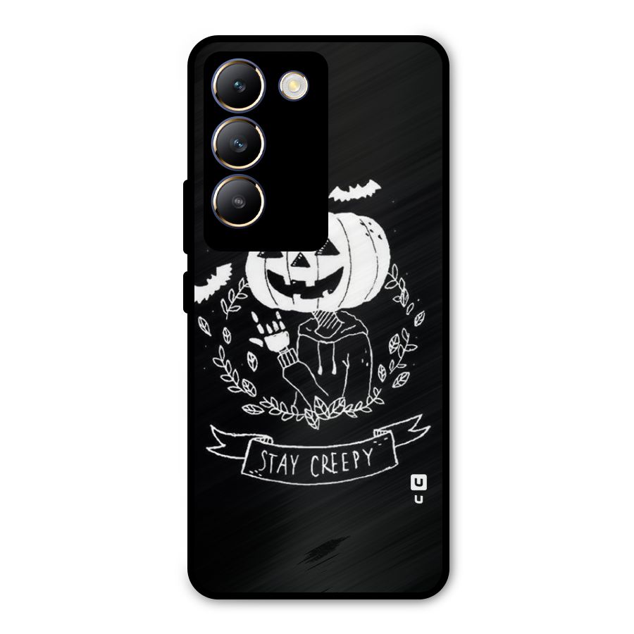 Stay Creepy Metal Back Case for Vivo T3 5G