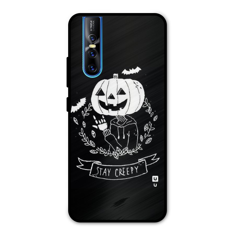 Stay Creepy Metal Back Case for Vivo V15 Pro