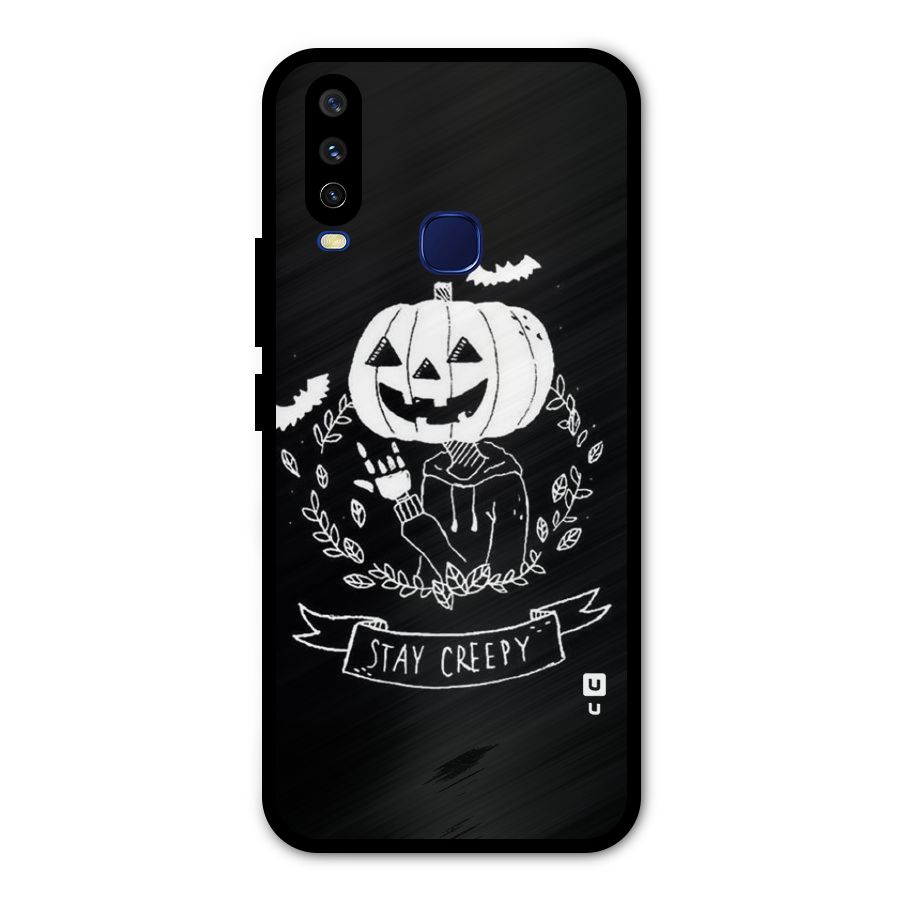 Stay Creepy Metal Back Case for Vivo V17