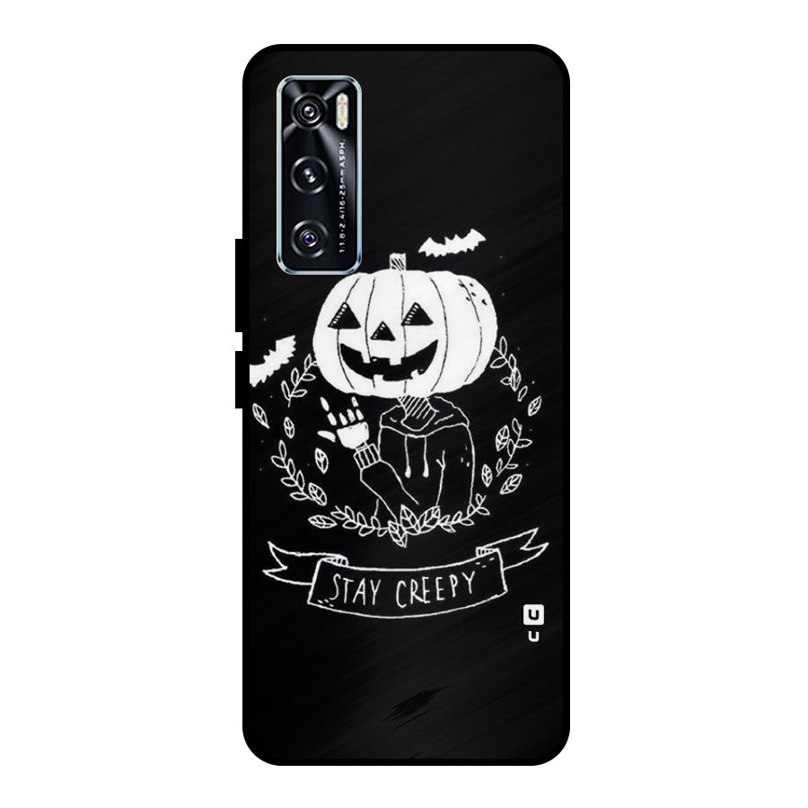 Stay Creepy Metal Back Case for Vivo V20 SE