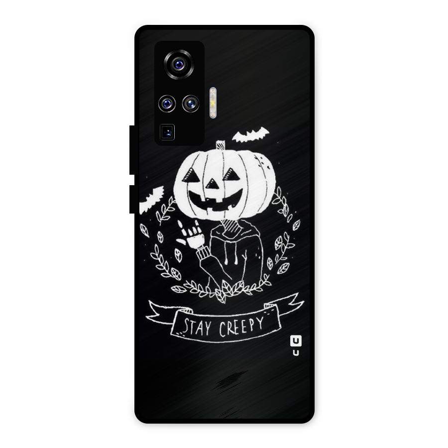 Stay Creepy Metal Back Case for Vivo X50 Pro