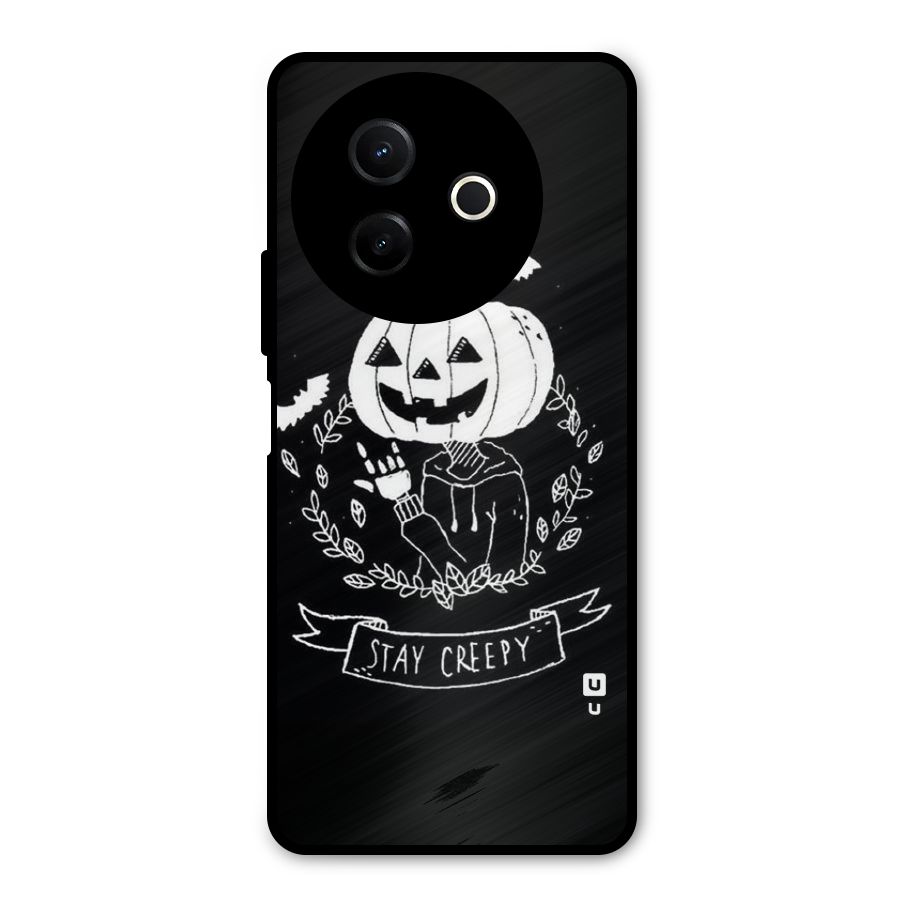 Stay Creepy Metal Back Case for Vivo Y39