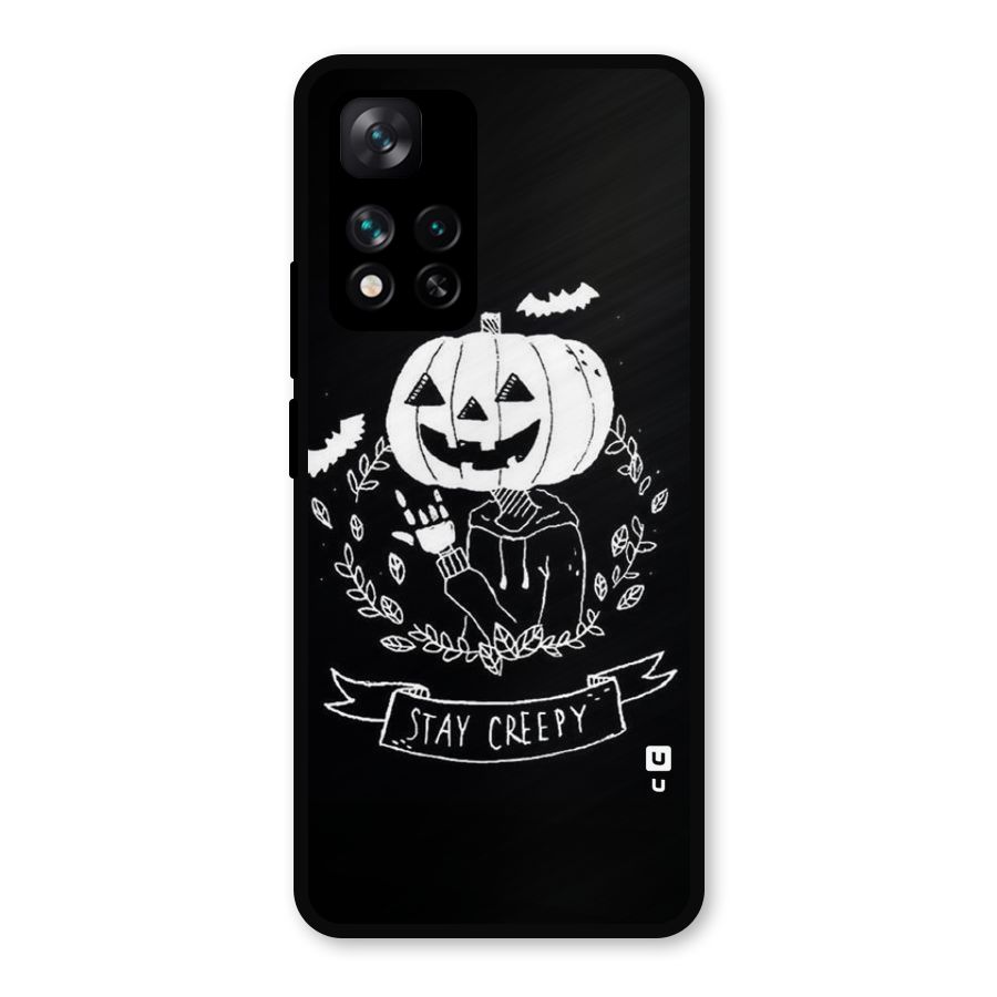 Stay Creepy Metal Back Case for Xiaomi 11i 5G