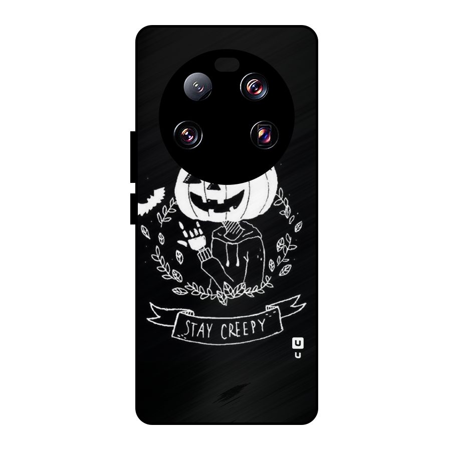 Stay Creepy Metal Back Case for Xiaomi 13 Ultra