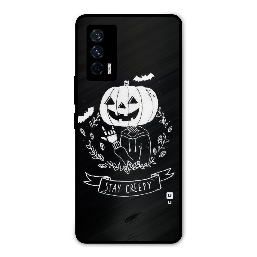 Stay Creepy Metal Back Case for iQOO 7 5G