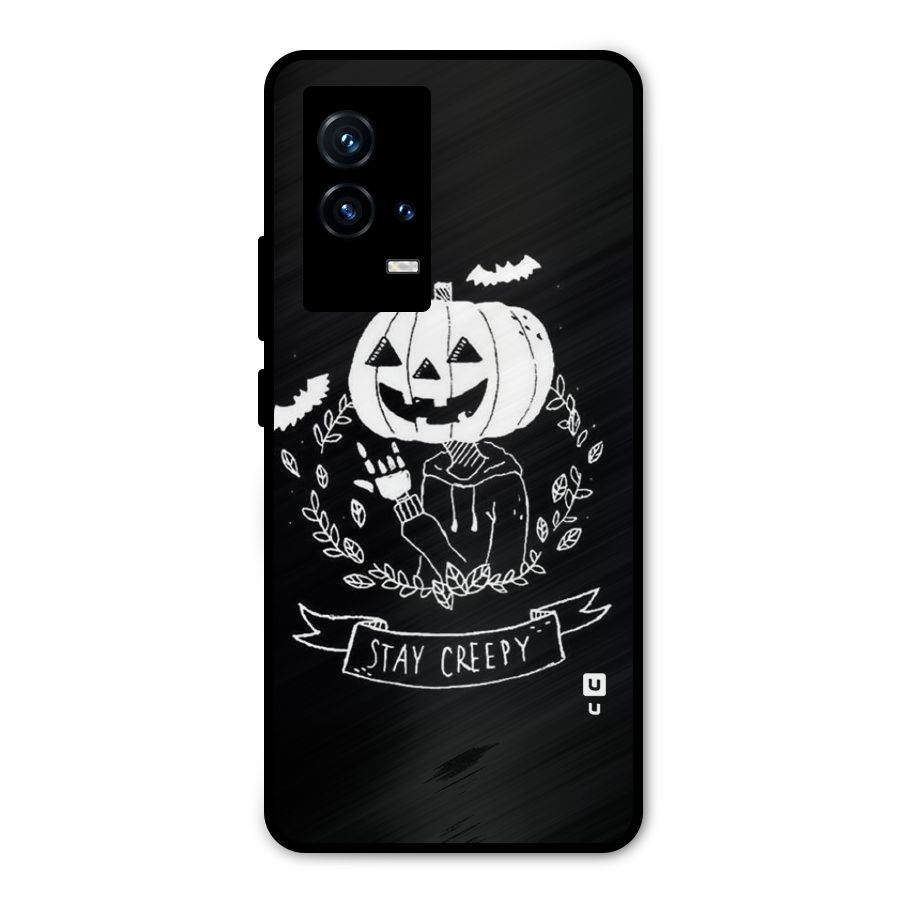 Stay Creepy Metal Back Case for iQOO 9 5G