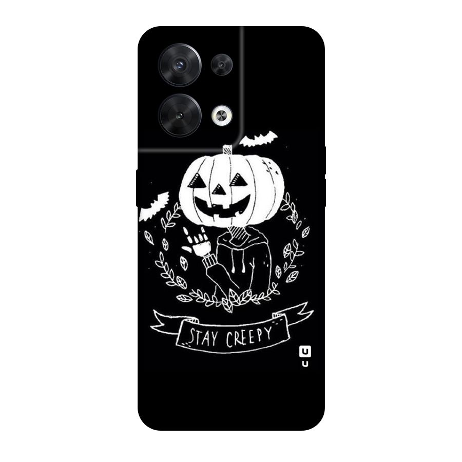 Stay Creepy Original Polycarbonate Back Case for Oppo Reno8 5G