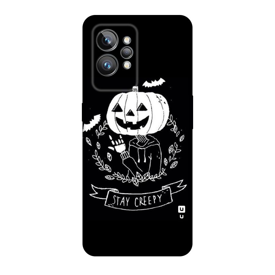 Stay Creepy Original Polycarbonate Back Case for Realme GT2 Pro
