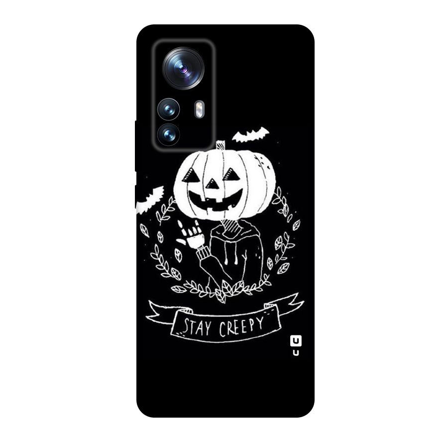 Stay Creepy Original Polycarbonate Back Case for Xiaomi 12 Pro