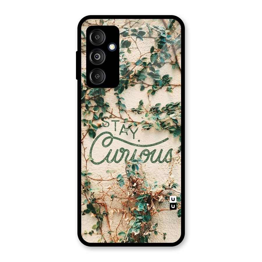 Stay Curious Glass Back Case for Galaxy M14 5G