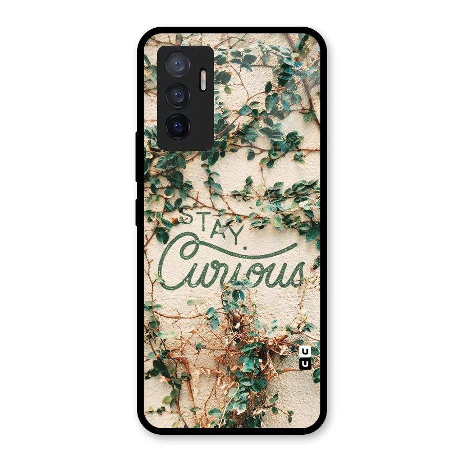 Stay Curious Glass Back Case for Vivo V23e